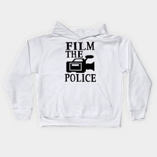 Film The Police Social Change Police Brutality Activism Equality Shirt Kids Hoodie